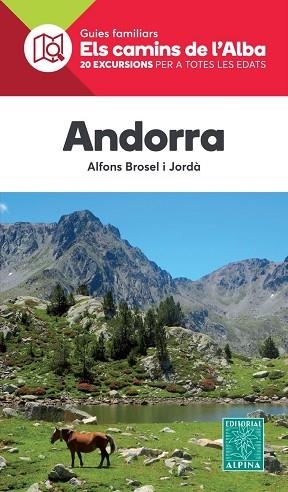 ANDORRA (ELS CAMINS DE L'ALBA) | 9788480907859 | BROSEL, ALFONS | Llibreria Drac - Librería de Olot | Comprar libros en catalán y castellano online