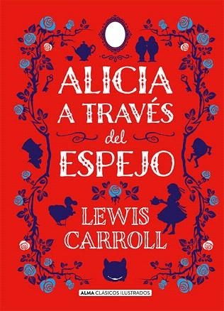 ALICIA A TRAVÉS DEL ESPEJO | 9788417430429 | CARROLL, LEWIS | Llibreria Drac - Llibreria d'Olot | Comprar llibres en català i castellà online