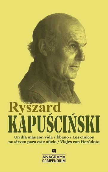 UN DIA MAS CON VIDA; EBANO; CINICOS NO SIRVEN PARA ESTRE OFICIO; VIAJES CON HERODOTO | 9788433959652 | KAPUSCINSKI, RYSZARD | Llibreria Drac - Llibreria d'Olot | Comprar llibres en català i castellà online