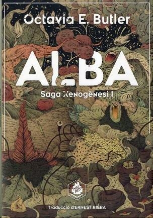 ALBA SAGA XENOGENESI 1 | 9788409109227 | E. BUTLER, OCTAVIA | Llibreria Drac - Librería de Olot | Comprar libros en catalán y castellano online