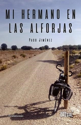 MI HERMANO EN LAS ALFORJAS | 9788417660383 | JIMÉNEZ, PACO | Llibreria Drac - Llibreria d'Olot | Comprar llibres en català i castellà online