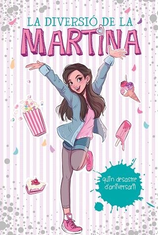 QUIN DESASTRE D'ANIVERSARI! (LA DIVERSIÓ DE LA MARTINA 1) | 9788417773595 | D'ANTIOCHIA, MARTINA | Llibreria Drac - Llibreria d'Olot | Comprar llibres en català i castellà online