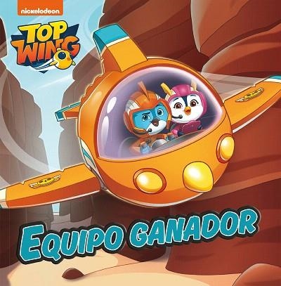 EQUIPO GANADOR (TOP WING) | 9788448852313 | NICKELODEON, | Llibreria Drac - Llibreria d'Olot | Comprar llibres en català i castellà online