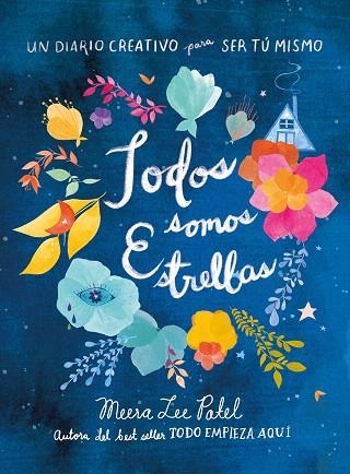 TODOS SOMOS ESTRELLAS | 9788401022562 | PATEL, MEERA LEE | Llibreria Drac - Llibreria d'Olot | Comprar llibres en català i castellà online