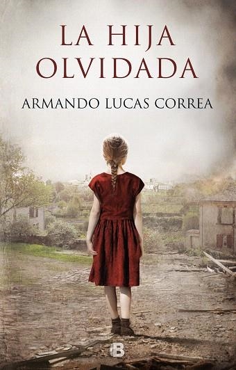 HIJA OLVIDADA, LA | 9788466665490 | LUCAS, ARMANDO | Llibreria Drac - Llibreria d'Olot | Comprar llibres en català i castellà online