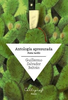 ANTOLOGÍA APRESURADA | 9788412015126 | SALVADOR, GUILLERMO | Llibreria Drac - Llibreria d'Olot | Comprar llibres en català i castellà online