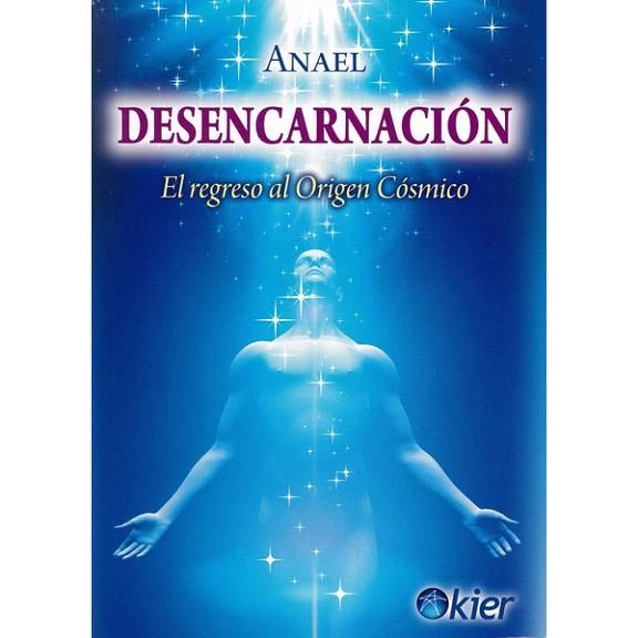 DESENCARNACION | 9788417581558 | ANAEL | Llibreria Drac - Llibreria d'Olot | Comprar llibres en català i castellà online