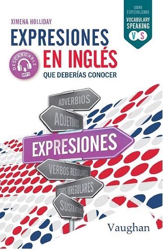 EXPRESIONES EN INGLÉS QUE DEBERÍAS CONOCER | 9788416667772 | HOLLIDAY, XIMENA | Llibreria Drac - Llibreria d'Olot | Comprar llibres en català i castellà online