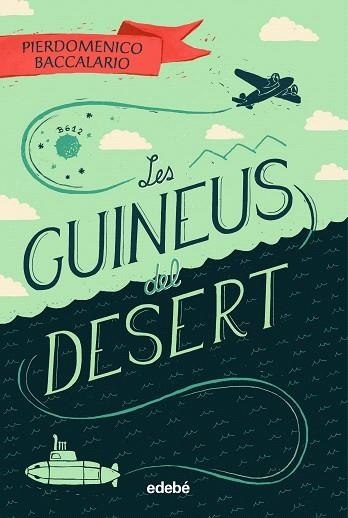 GUINEUS DEL DESERT, LES | 9788468342108 | BACCALARIO, PIERDOMENICO | Llibreria Drac - Llibreria d'Olot | Comprar llibres en català i castellà online