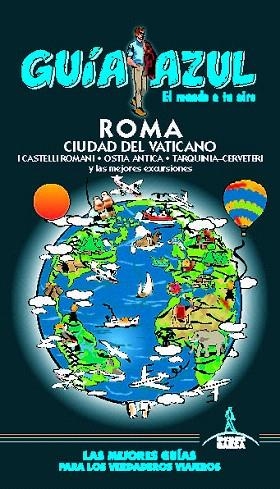 ROMA  CIUDAD DEL VATICANO 2019 (GUIA AZUL) | 9788417823474 | INGELMO, ÁNGEL; MONREAL, MANUEL | Llibreria Drac - Llibreria d'Olot | Comprar llibres en català i castellà online