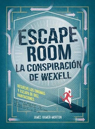 ESCAPE ROOM. LA CONSPIRACIÓN DE WEXELL | 9788417858056 | HAMER-MORTON, JAMES | Llibreria Drac - Llibreria d'Olot | Comprar llibres en català i castellà online