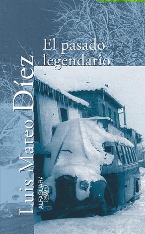 PASADO LEGENDARIO | 9788420442099 | MATEO DIEZ | Llibreria Drac - Llibreria d'Olot | Comprar llibres en català i castellà online