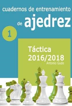 CUADERNOS DE ENTRENAMIENTO EN AJEDREZ 1(TACTICA 2016-2018) | 9788492517978 | GUDE, ANTONIO | Llibreria Drac - Llibreria d'Olot | Comprar llibres en català i castellà online