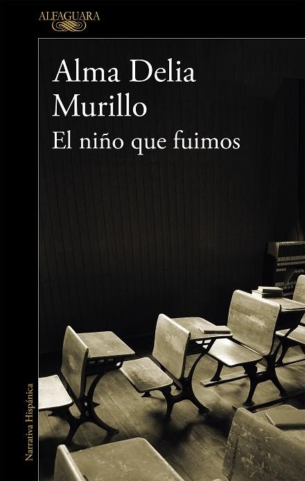 NIÑO QUE FUIMOS, EL | 9788420438122 | MURILLO, ALMA DELIA | Llibreria Drac - Llibreria d'Olot | Comprar llibres en català i castellà online