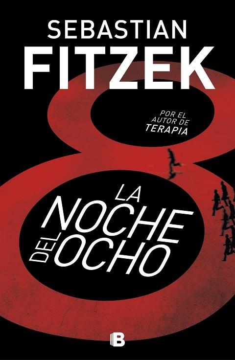 NOCHE DEL OCHO, LA | 9788466666060 | FITZEK, SEBASTIAN | Llibreria Drac - Llibreria d'Olot | Comprar llibres en català i castellà online