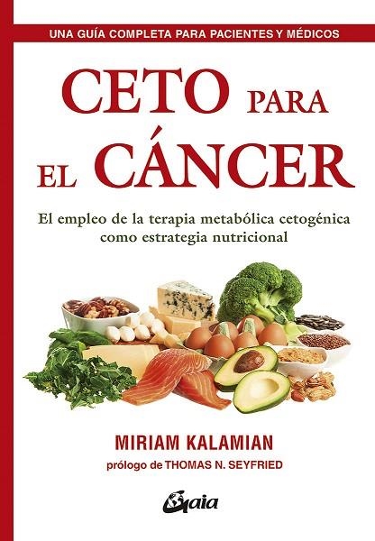 CETO PARA EL CÁNCER | 9788484457985 | KALAMIAN, MIRIAM | Llibreria Drac - Llibreria d'Olot | Comprar llibres en català i castellà online