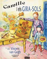 CAMILLE I ELS GIRA SOLS | 9788495040343 | ANHOLT | Llibreria Drac - Llibreria d'Olot | Comprar llibres en català i castellà online