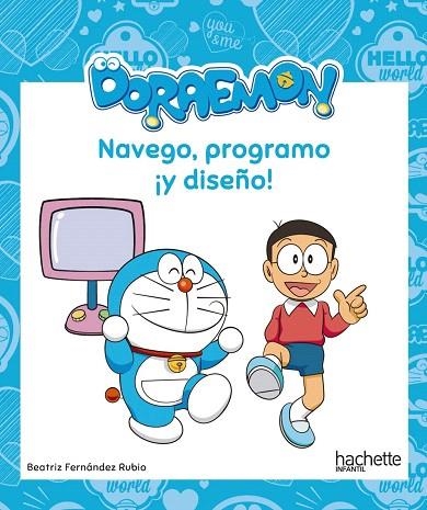 DORAEMON NAVEGO PROGRAMO Y DISEÑO | 9788417586355 | FERNÁNDEZ, BEATRIZ | Llibreria Drac - Llibreria d'Olot | Comprar llibres en català i castellà online