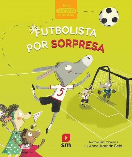 FUTBOLISTA POR SORPRESA | 9788491829980 | BEHL, ANNE | Llibreria Drac - Llibreria d'Olot | Comprar llibres en català i castellà online