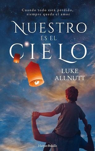 NUESTRO ES EL CIELO | 9788417216535 | ALLNUTT, LUKE | Llibreria Drac - Llibreria d'Olot | Comprar llibres en català i castellà online