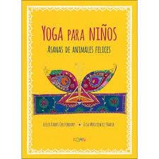 YOGA PARA NIÑOS | 9788412053708 | KADRI OOSTENDORD, LEILA | Llibreria Drac - Llibreria d'Olot | Comprar llibres en català i castellà online