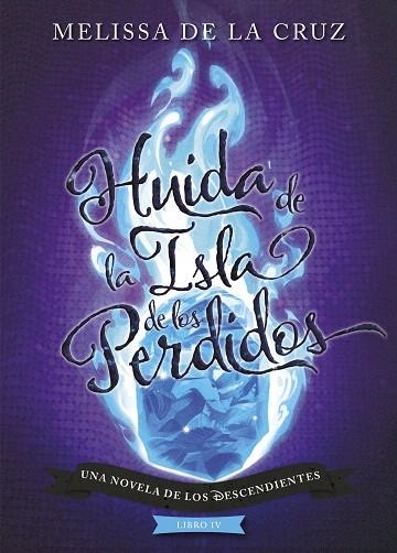 HUIDA DE LA ISLA DE LOS PERDIDOS (LOS DESCENDIENTES 4) | 9788417529970 | CRUZ, MELISSA DE LA | Llibreria Drac - Llibreria d'Olot | Comprar llibres en català i castellà online