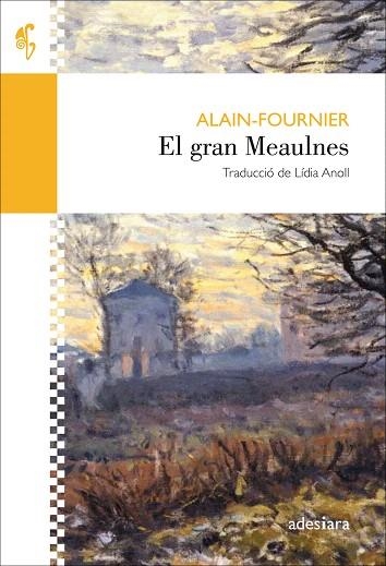 GRAN MEAULNES, EL | 9788416948352 | FOURNIER, ALAIN | Llibreria Drac - Llibreria d'Olot | Comprar llibres en català i castellà online