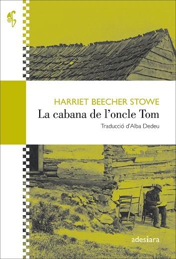 CABANA DE L'ONCLE TOM, LA | 9788416948345 | BEECHER, HARRIET | Llibreria Drac - Llibreria d'Olot | Comprar llibres en català i castellà online