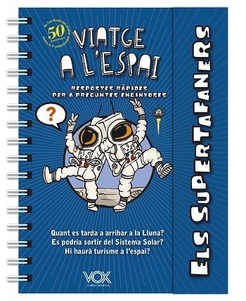 VIATGE A L'ESPAI (ELS SUPERTAFANERS) | 9788499743196 | AA.DD. | Llibreria Drac - Llibreria d'Olot | Comprar llibres en català i castellà online