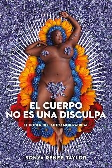 CUERPO NO ES UNA DISCULPA, EL | 9788415373704 | TAYLOR, SONYA RENEE | Llibreria Drac - Llibreria d'Olot | Comprar llibres en català i castellà online