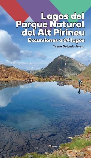 LAGOS DEL PARQUE NATURAL DEL ALT PIRINEU (GUIA ALPINA) | 9788480907965 | DELGADO, YVETTE | Llibreria Drac - Llibreria d'Olot | Comprar llibres en català i castellà online