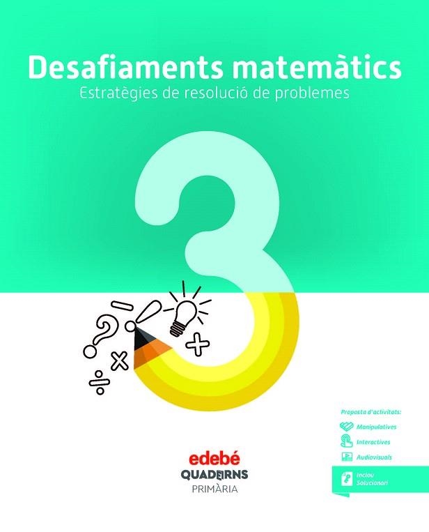 DESAFIAMENTS MATEMÀTICS. ESTRATÈGIES DE RESOLUCIÓ DE PROBLEMES 3 | 9788468336466 | AA.DD. | Llibreria Drac - Llibreria d'Olot | Comprar llibres en català i castellà online