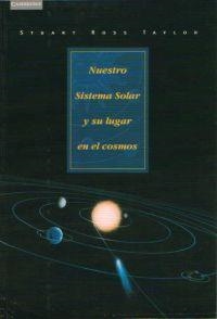 NUESTRO SISTEMA SOLAR Y SU LUGAR EN EL COSMOS | 9788483231104 | ROSS | Llibreria Drac - Llibreria d'Olot | Comprar llibres en català i castellà online