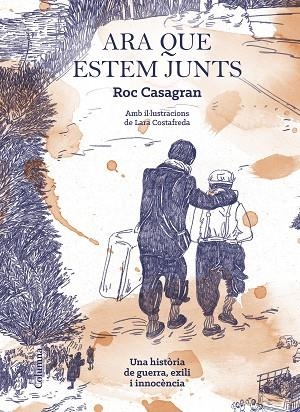 ARA QUE ESTEM JUNTS (IL·LUSTRAT) | 9788466425506 | CASAGRAN, ROC | Llibreria Drac - Llibreria d'Olot | Comprar llibres en català i castellà online