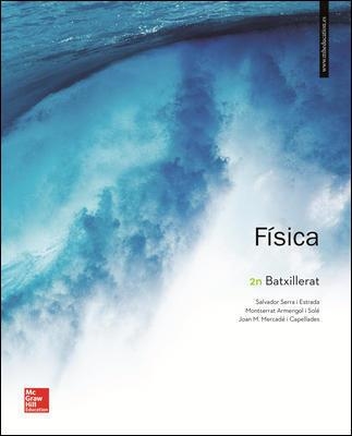 FISICA 2 BATXILLERAT. | 9788448614072 | SERRA,SALVADOR/ARMENGOL I SOLÉ,MONTSERRAT/MERCADÉ I CAPELLADES,JOAN | Llibreria Drac - Llibreria d'Olot | Comprar llibres en català i castellà online