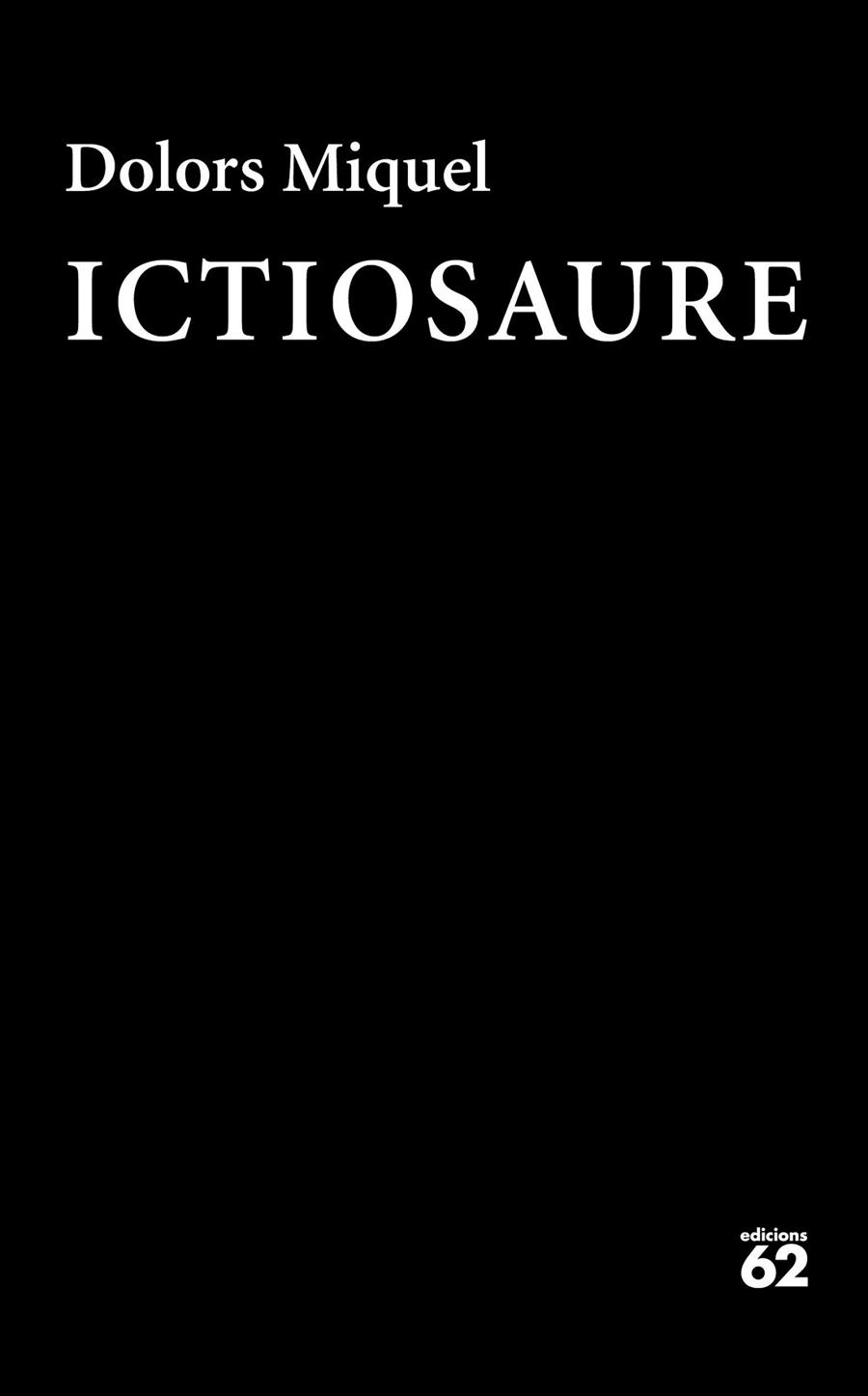 ICTIOSAURE | 9788429777840 | MIQUEL, DOLORS | Llibreria Drac - Llibreria d'Olot | Comprar llibres en català i castellà online