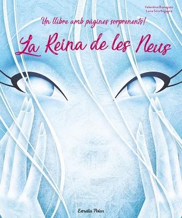 REINA DE LES NEUS, LA | 9788491378143 | SCORTEGAGNA, LUNA; BONAGURO, VALENTINA | Llibreria Drac - Llibreria d'Olot | Comprar llibres en català i castellà online