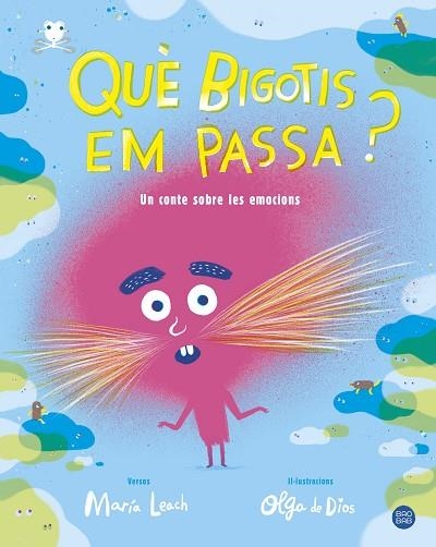 QUÈ BIGOTIS EM PASSA? | 9788491377702 | LEACH, MARÍA; DIOS, OLGA DE | Llibreria Drac - Llibreria d'Olot | Comprar llibres en català i castellà online