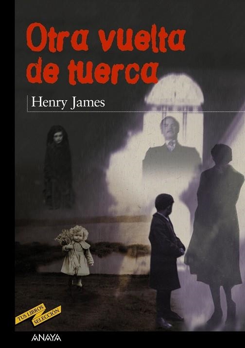 OTRA VUELTA DE TUERCA | 9788420712314 | JAMES, HENRY | Llibreria Drac - Llibreria d'Olot | Comprar llibres en català i castellà online