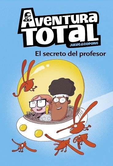 SECRETO DEL PROFESOR, EL (AVENTURA TOTAL) | 9788448853112 | JULVE, OSCAR; COPONS, JAUME | Llibreria Drac - Llibreria d'Olot | Comprar llibres en català i castellà online