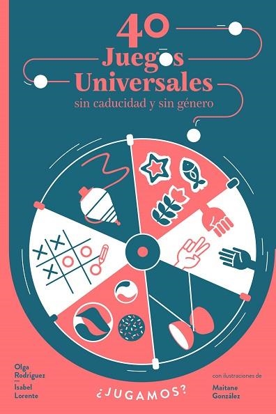 40 JUEGOS UNIVERSALES SIN CADUCIDAD Y SIN GÉNERO | 9788448853976 | LORENTE, ISABEL; RODRÍGUEZ, OLGA | Llibreria Drac - Llibreria d'Olot | Comprar llibres en català i castellà online