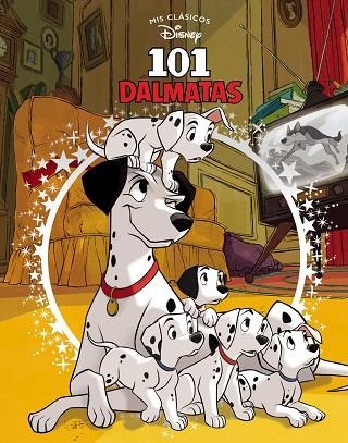 101 DÁLMATAS (MIS CLÁSICOS DISNEY) | 9788417630300 | DISNEY | Llibreria Drac - Llibreria d'Olot | Comprar llibres en català i castellà online