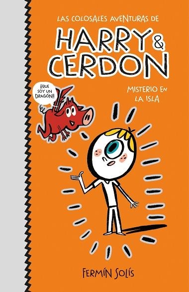 MISTERIO EN LA ISLA (LAS COLOSALES AVENTURAS DE HARRY & CERDON 2) | 9788417773526 | SOLÍS, FERMÍN | Llibreria Drac - Librería de Olot | Comprar libros en catalán y castellano online