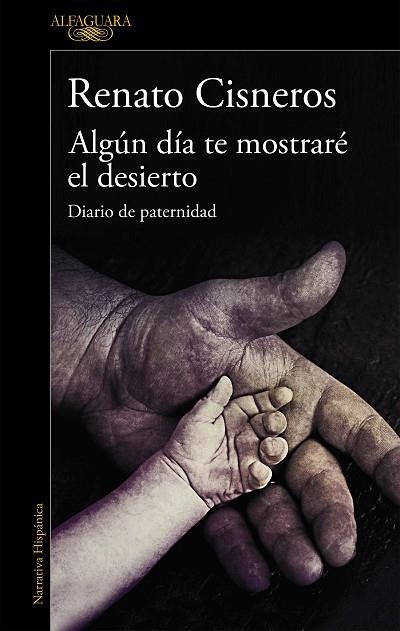 ALGÚN DÍA TE MOSTRARÉ EL DESIERTO | 9788420439433 | CISNEROS, RENATO | Llibreria Drac - Llibreria d'Olot | Comprar llibres en català i castellà online