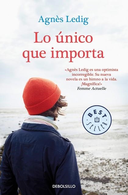 LO ÚNICO QUE IMPORTA | 9788466349604 | LEDIG, AGNÈS | Llibreria Drac - Llibreria d'Olot | Comprar llibres en català i castellà online