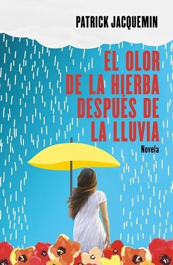 OLOR DE LA HIERBA DESPUÉS DE LA LLUVIA, EL | 9788425357367 | JACQUEMIN, PATRICK | Llibreria Drac - Llibreria d'Olot | Comprar llibres en català i castellà online