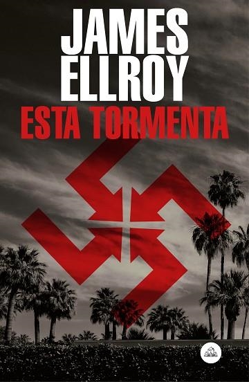 ESTA TORMENTA | 9788439736141 | ELLROY, JAMES | Llibreria Drac - Llibreria d'Olot | Comprar llibres en català i castellà online