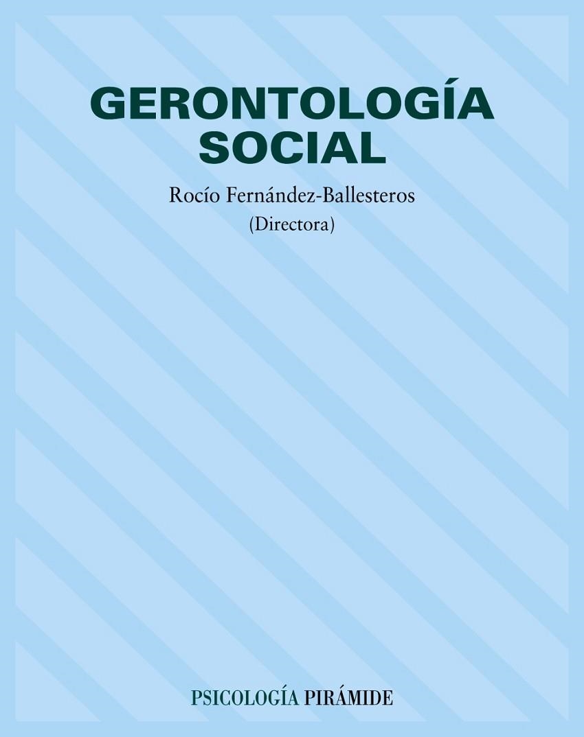 GERONTOLOGÍA SOCIAL | 9788436814378 | FERNANDEZ-BALLESTEROS, ROCIO | Llibreria Drac - Llibreria d'Olot | Comprar llibres en català i castellà online