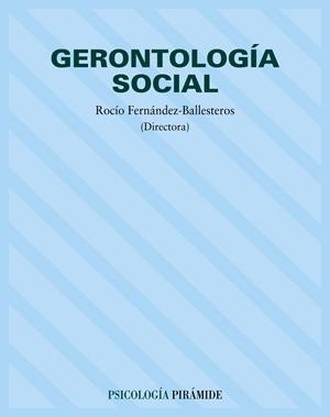 GERONTOLOGÍA SOCIAL | 9788436814378 | FERNANDEZ-BALLESTEROS, ROCIO | Llibreria Drac - Llibreria d'Olot | Comprar llibres en català i castellà online