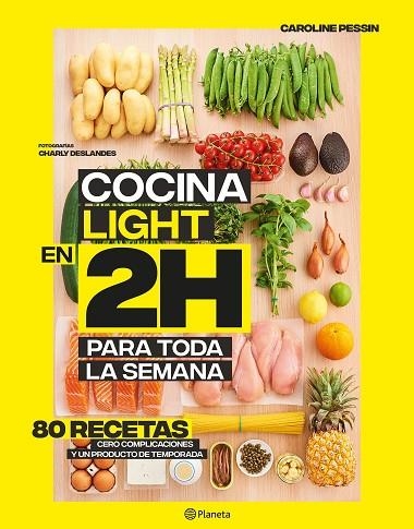 COCINA LIGHT EN 2 HORAS | 9788408214311 | PESSIN, CAROLINE | Llibreria Drac - Llibreria d'Olot | Comprar llibres en català i castellà online